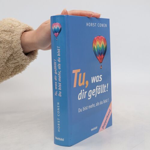 Tu, Was Dir Gefallt! | Horst Conen