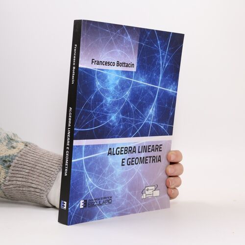 Algebra Lineare E Geometria | Francesco Bottacin