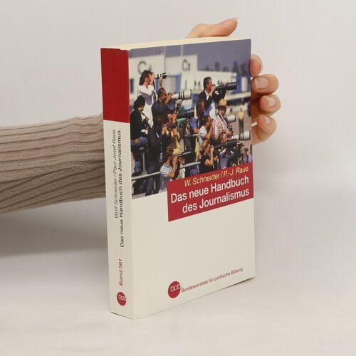 Das Neue Handbuch Des Journalismus | Wolf Schneider