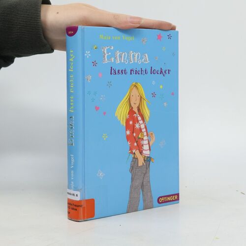 Vogel, M: Emma Lässt Nicht Locker. Bd. 09