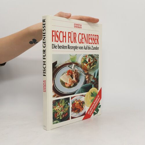 Fisch Für Genießer: Die Besten Rezepte Von Aal Bis Zander