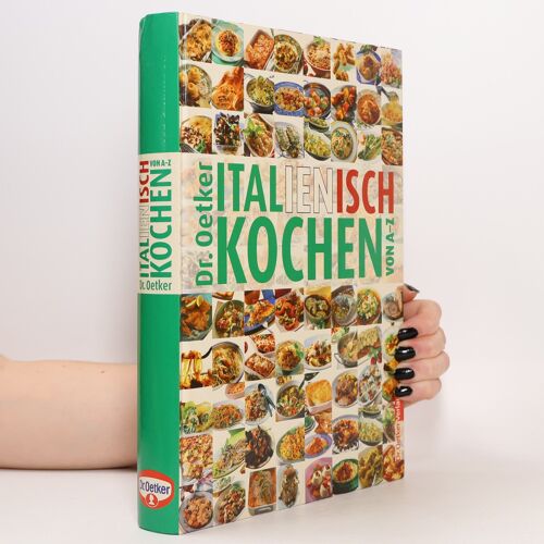 Dr. Oetker: Italienisch Kochen Von A-Z