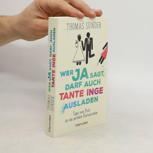 Wer Ja Sagt, Darf Auch Tante Inge Ausladen
