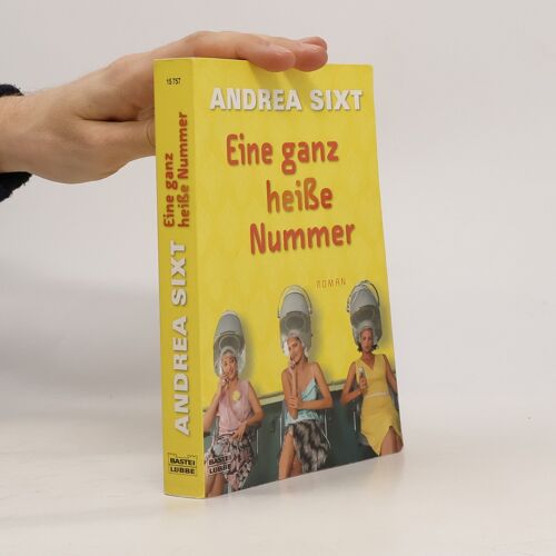 Eine Ganz Heiße Nummer: Roman