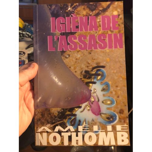 Hygiène De L¿Assassin D¿Amelie Nothomb En Occitan De Gascogne. Très Rare. 