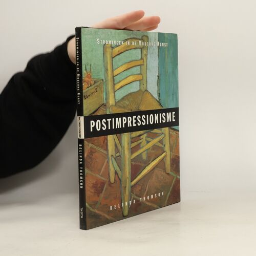 Stromingen In De Moderne Kunst Postimpressionisme