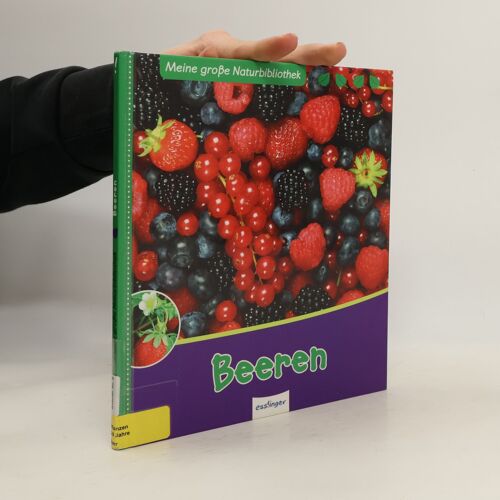 Meine Große Naturbibliothek: Meine Große Naturbibliothek - Beeren
