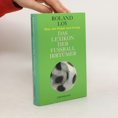 Das Lexikon Der Fußballirrtümer