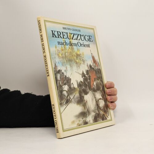 Kreuzzuge Nach Dem Orient