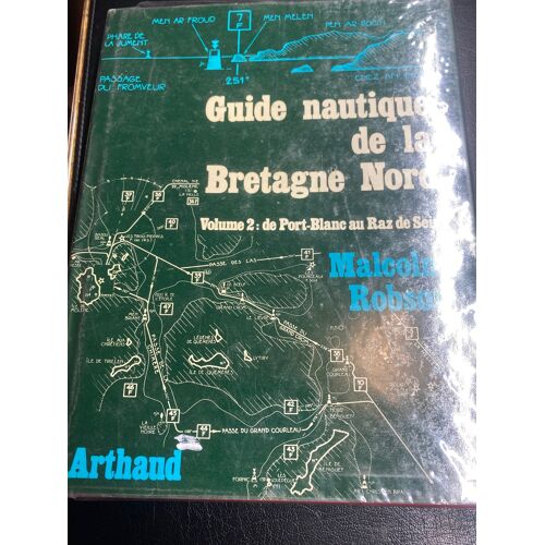 Guide Nautique Des Cotes De Bretagne Nord T2 De Port-Blanc Au Raz De Sein
