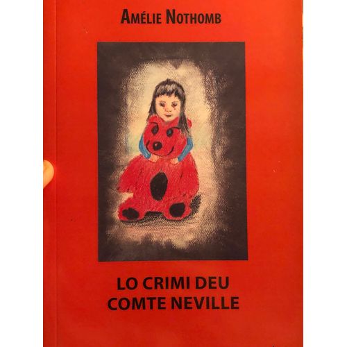 Le Crime Du Comte De Neville D¿Amélie Nothomb En Occitan De Gasconne 