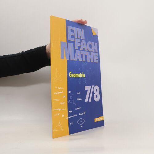 Einfach Mathe. Geometrie. Jahrgangsstufen 7 / 8