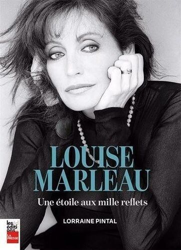 Louise Marleau - Une Étoile Aux Mille Reflets