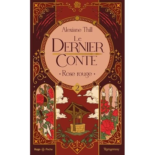 Le Dernier Conte - Tome 2 - Rose Rouge