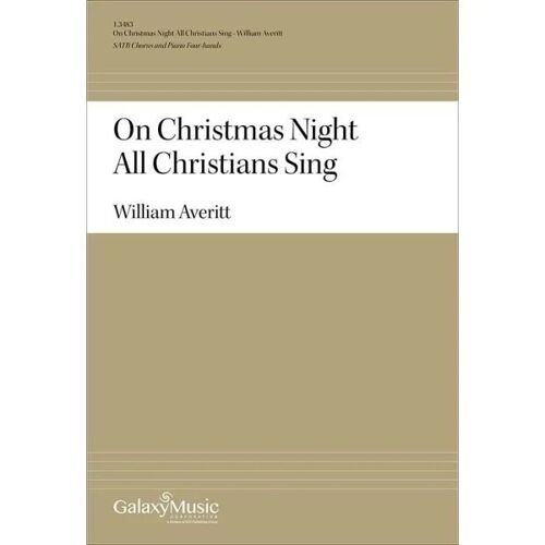 On Christmas Night All Christians Sing / Choral Score