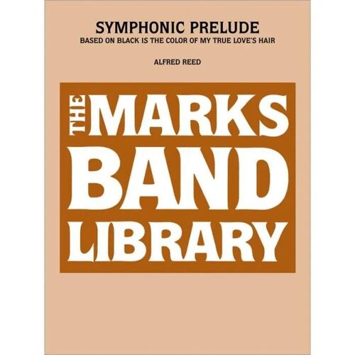 Symphonic Prelude Based On Black Is The Color ... / Conducteur