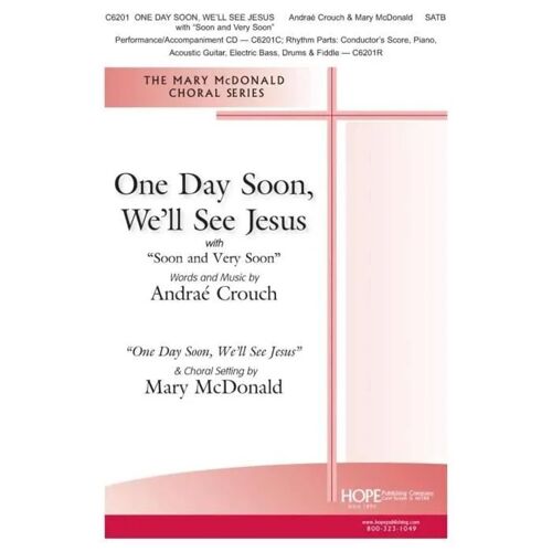 One Day Soon, We'll See Jesus / Choral Score