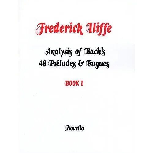Analysis Of Bach's 48 Preludes & Fugues - Book 1