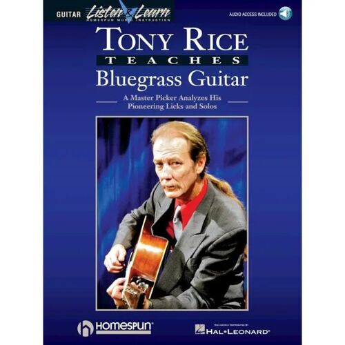 Tony Rice Bluegrass Guitar Songbook Learn Flatpicking, Licks, And Solos Includes Guitar Tabs And Online Audio Essential Instructional Book For Bluegrass And Acoustic Guitarists