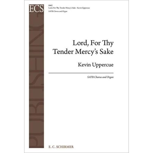 Lord, For Thy Tender Mercy's Sake / Choral Score