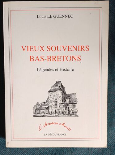 Vieux Souvenirs Bas-Bretons Légendes Et Histoire