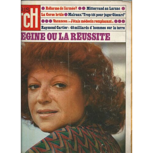 Paris Match 31/08/1974 Régine, Catherine Deneuve, Miou-Miou, Patrick Dewaere,André Malraux,Coco Chanel,Attention Aux Centrales Nucléaires/P. Neveu,Sam Cummings/Jean-Pierre Van Geirt,Les Dames Du M.L.F
