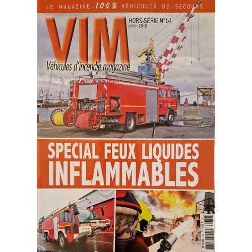 Véhicules D'Incendie Magazine 14 Hs Spécial Feux Liquides Inflammables