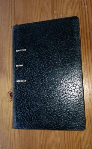 Mémoires De Benvenuto Cellini . 1953. Le Club Français Du Livre