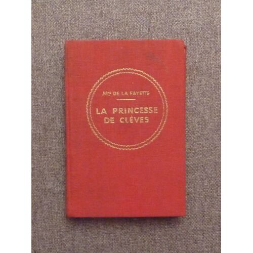 La Princesse De Clèves- Madame De La Fayette- 1951- Librairie A Hatier