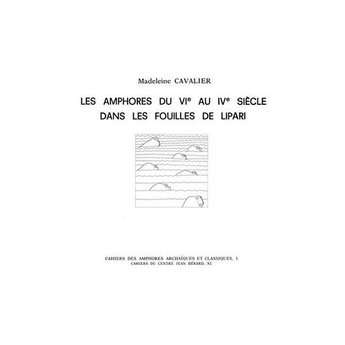 Les Amphores Du Vie Au Ive Siècle Dans Les Fouilles De Lipari