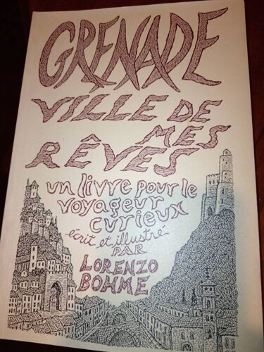 Grenade Ville De Mes Rêves Un Livre Pour Le Voyageur Curieux
