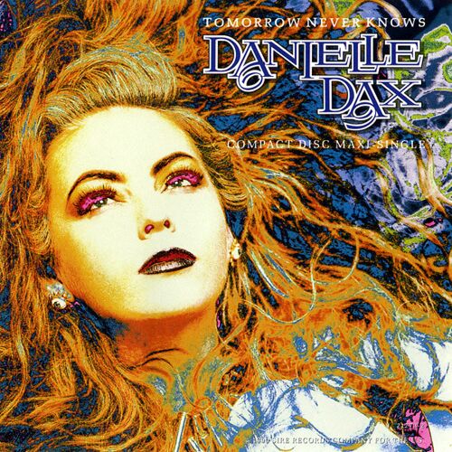 Danielle Dax "Tomorrow Never Knows" (Cds)