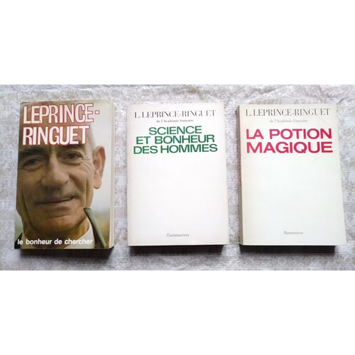 Louis Leprince-Ringuet : Lot De Trois Livres Avec Envoi Autographe Signé Chez Flammarion Et Le Centurion
