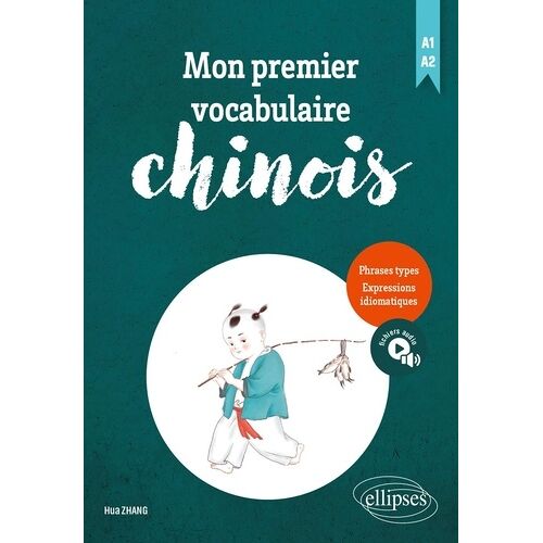 Mon Premier Vocabulaire Chinois - A1-A2