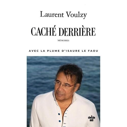 Caché Derrière, Autobiographie