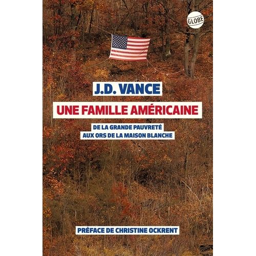 Une Famille Américaine - De La Grande Pauvreté Aux Ors De La Maison-Blanche