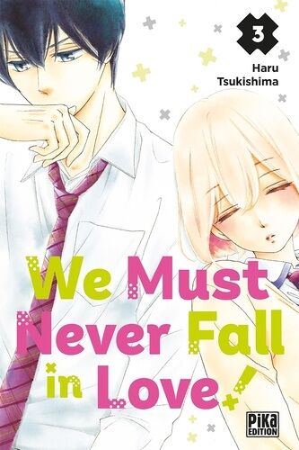 We Must Never Fall In Love! - Tome 3