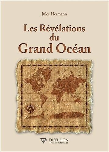 Les Révélations Du Grand Océan - Tome 1