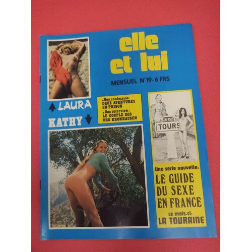 Elle Et Lui Mensuel N°19 – Laura Lore, Kathy Mc Callister Reportage De Bob Kenters, Une Confession Deux Aventures En Prison, Le Couple Des Drs Kronhausen, Gamiani Images De James