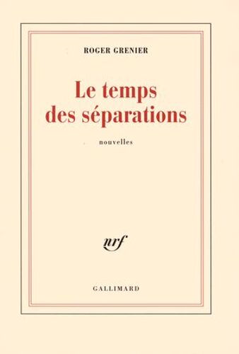 Le Temps Des Séparations