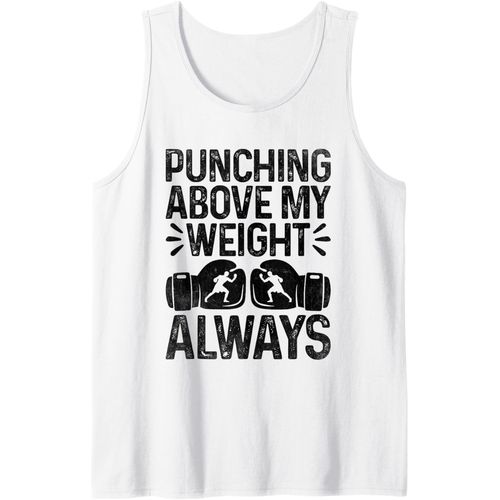 Jgd-Punching Above My Weight Always Boxer Sports Athlète Boxe Débardeur