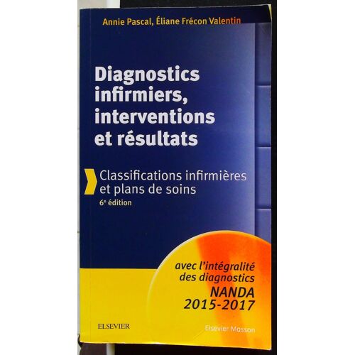 Diagnostics Infirmiers, Interventions Et Résultats-1 Classifications Infirmières Et Plans De Soi