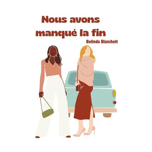 Nous Avons Manqué La Fin