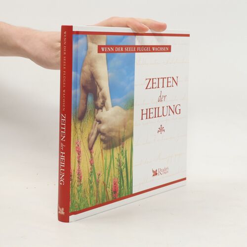 Zeiten Der Heilung (Wenn Der Seele Flügel Wachsen) (Livre En Allemand)