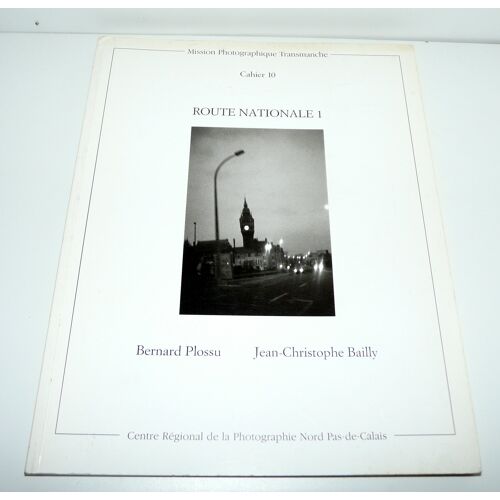 Bernard Plossu Et Jean-Christophe Bailly, Route Nationale 1