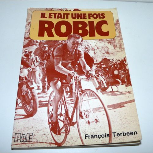 Il Était Une Fois Robic, Avec Envoi De François Terbeen, Journée Du Timbre À Pantin Le 14 Février 1981