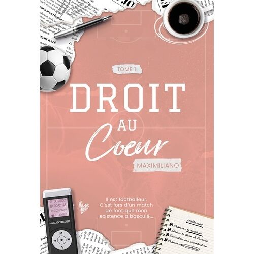 Droit Au Coeur - Tome 1 - Maximiliano