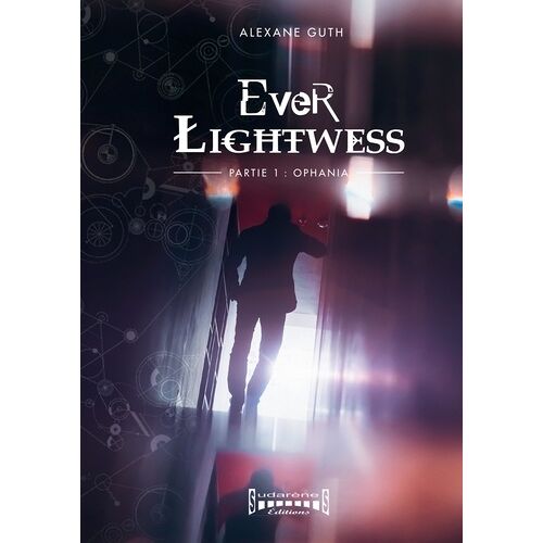 Ever Lightwess - Tome 1 - Ophania