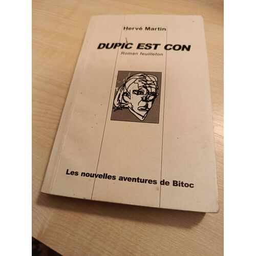 Dupic Est Con Les Nouvelles Aventures De Bitoc