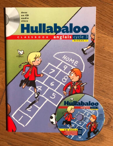 Hullabaloo - Anglais Cycle 3 Niveau 1, Classbook + Cd Audio Élève Intégré